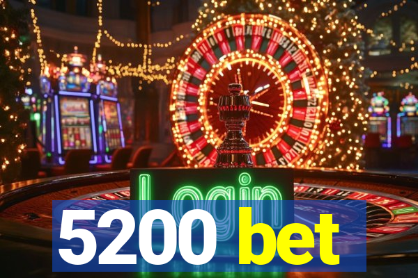 5200 bet